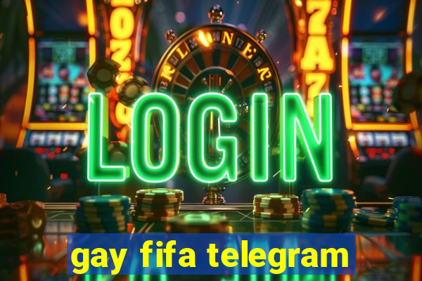 gay fifa telegram